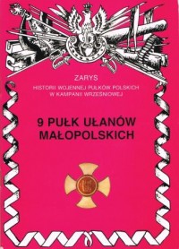 9 Pułk Ułanów Małopolskich. Seria: - okładka książki