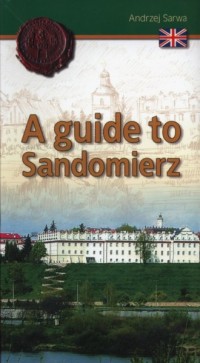 A guide to Sandomierz - okładka książki