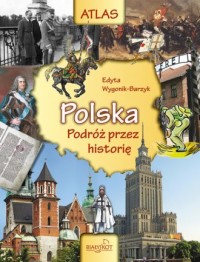 Atlas. Polska. Podróż przez historię - okładka książki