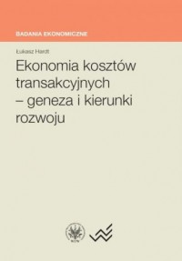 Ekonomia kosztów transakcyjnych. - okładka książki