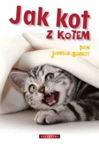 Jak kot z kotem - okładka książki
