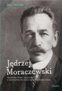 Jędrzej Moraczewski. Socjalista, - okładka książki