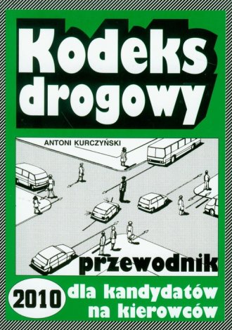 Kodeks drogowy 2010. Przewodnik - okładka książki