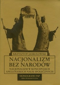 Nacjonalizm bez narodów. Nacjonalizm - okładka książki