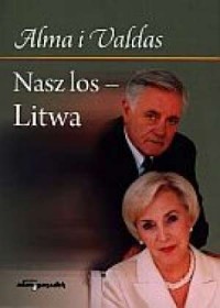 Nasz los. Litwa - okładka książki