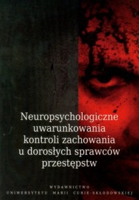 Neuropsychologiczne uwarunkowania - okładka książki