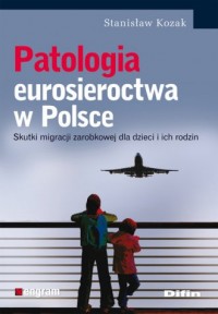 Patologia eurosieroctwa w Polsce - okładka książki