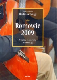 Romowie 2009. Między wędrówką a - okładka książki