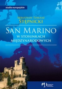San Marino w stosunkach międzynarodowych - okładka książki