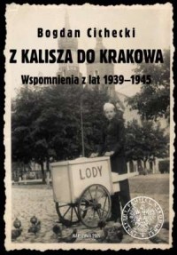 Z Kalisza do Krakowa. Wspomnienia - okładka książki