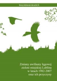 Zmiany awifauny lęgowej zieleni - okładka książki