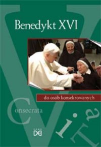Benedykt XVI do osób konsekrowanych - okładka książki