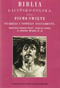 Biblia łacińsko-polska, czyli Pismo - okładka książki