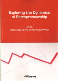 Exploring the Dynamics of Entrepreneurship - okładka książki