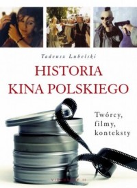 Historia kina polskiego. Twórcy, - okładka książki