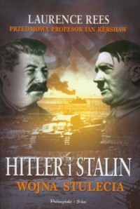 Hitler i Stalin. Wojna stulecia - okładka książki