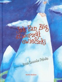 Jak Pan Bóg stworzył owieczki - okładka książki