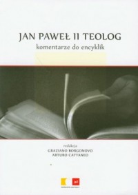 Jan Paweł II. Teolog. Komentarze - okładka książki
