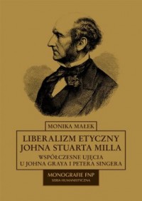 Liberalizm etyczny Johna Stuarta - okładka książki