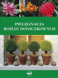 Pielęgnacja roślin doniczkowych - okładka książki