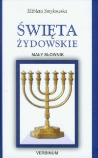 Święta żydowskie. Mały słownik - okładka książki