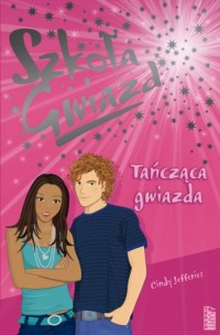 Szkoła Gwiazd. Tańcząca gwiazda - okładka książki