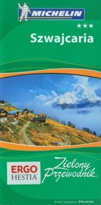 Szwajcaria. Zielony Przewodnik - okładka książki