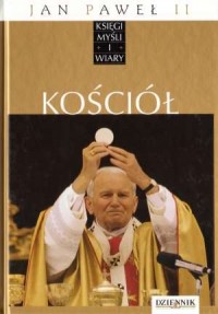 Jan Paweł II. Księgi myśli i wiary. - okładka książki