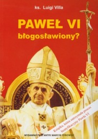 Paweł VI błogosławiony? - okładka książki