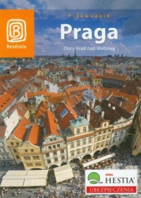 Praga. Złoty hrad nad Wełtawą - okładka książki