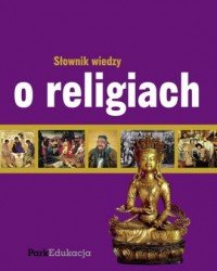 Słownik wiedzy o religiach - okładka książki