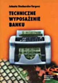 Techniczne wyposażenie banku - okładka książki