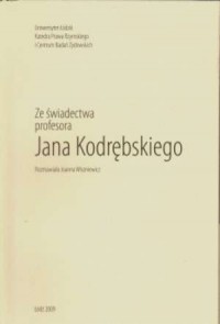 Ze świadectwa profesora Jana Kodrębskiego - okładka książki