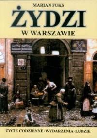 Żydzi w Warszawie. Życie codzienne, - okładka książki
