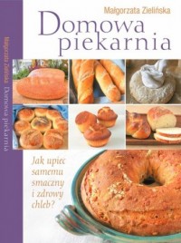 Domowa piekarnia - okładka książki
