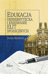 Edukacja uniwersytecka i kreowanie - okładka książki