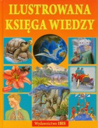 Ilustrowana księga wiedzy - okładka książki