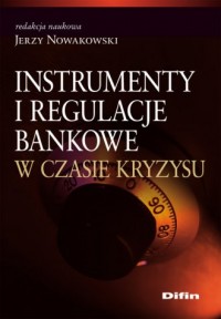 Instrumenty i regulacje bankowe - okładka książki
