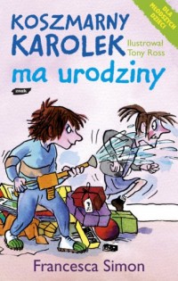 Koszmarny Karolek ma urodziny - okładka książki