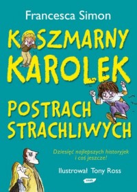 Koszmarny Karolek. Postrach strachliwych - okładka książki