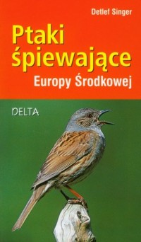Ptaki śpiewające Europy Środkowej - okładka książki