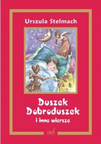 Duszek Dobroduszek i inne wiersze - okładka książki