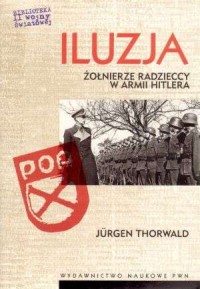 Iluzja. Żołnierze radzieccy w armii - okładka książki