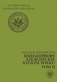 Kolekcje historyczne Księgozbiory - okładka książki