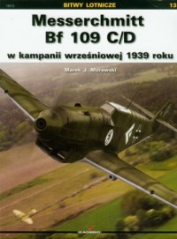 Messerschmitt Bf 109 C/D w kampanii - okładka książki