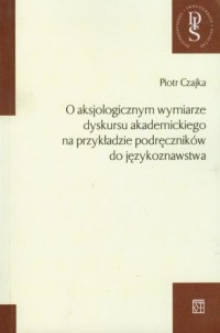 O aksjologicznym wymiarze dyskursu - okładka książki