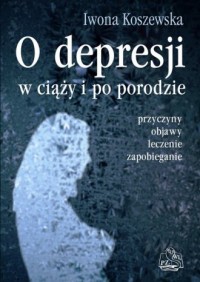 O depresji w ciąży i po porodzie - okładka książki