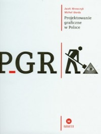 PGR. Projektowanie graficzne w - okładka książki