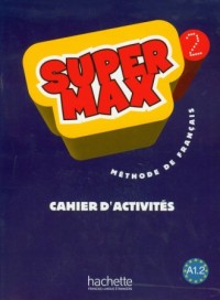Super Max 2. Zeszyt ćwiczeń A1.2 - okładka podręcznika