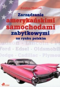 Zarządzanie amerykańskimi samochodami - okładka książki